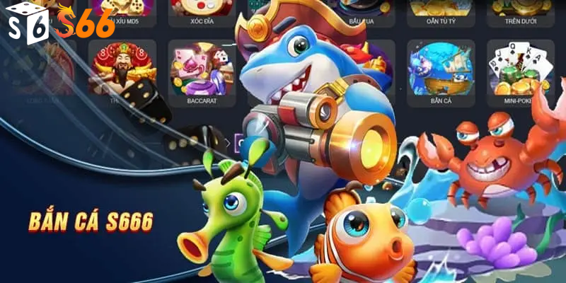 Tổng quan về game Bắn Cá S6666 - Những điểm đặc biệt không thể bỏ qua